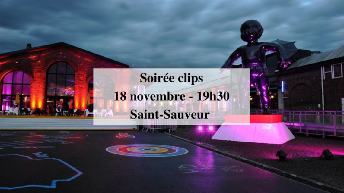 Affiche de la Soirée clips à Saint Sauveur